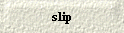 slip